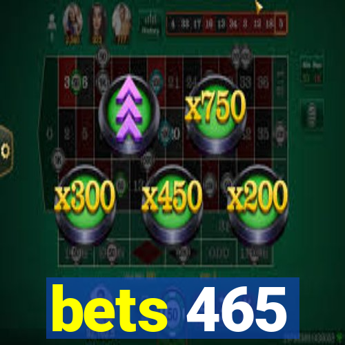 bets 465